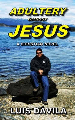 Adultery Without Jesus 1731047525 Book Cover