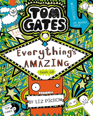 Tom Gates: Everything's Amazing (sort of) 1407193457 Book Cover