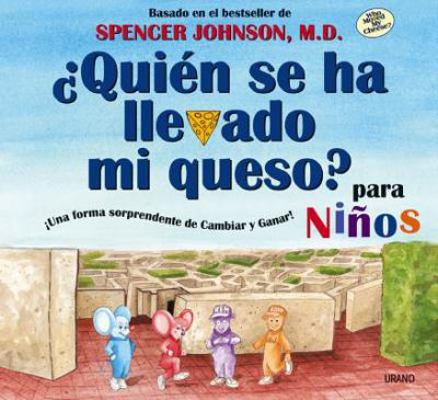 Quien Se Ha Llevado Mi Queso? Para Ninos: Una F... [Spanish] 8479535539 Book Cover