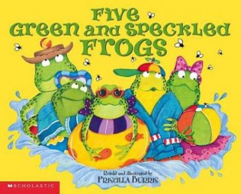 Five Green and Speckled Frogs 0439354897 Book Cover