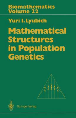 Mathematical Structures in Population Genetics 3540533370 Book Cover