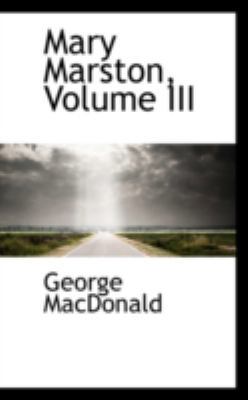 Mary Marston, Volume III 0559441355 Book Cover