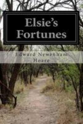 Elsie's Fortunes 1499537689 Book Cover