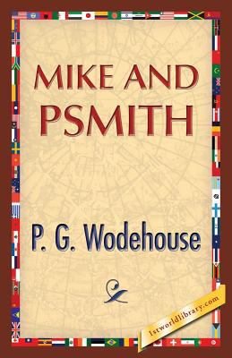 Mike and Psmith 1421850729 Book Cover