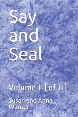 Say and Seal: Volume I (of II) B08JVKFXSS Book Cover