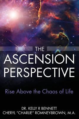 The Ascension Perspective: Rise above the chaos... 1945586060 Book Cover