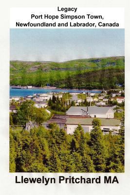 Legacy Port Hope Simpson Town, Newfoundland and... [Chinese] 1482328801 Book Cover