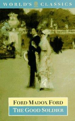 The Good Soldier: A Tale of Passion 019282581X Book Cover