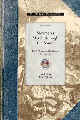 Sherman's March Through the South: With Sketche... 1429015152 Book Cover