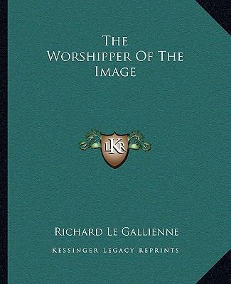 The Worshipper Of The Image 1162713070 Book Cover