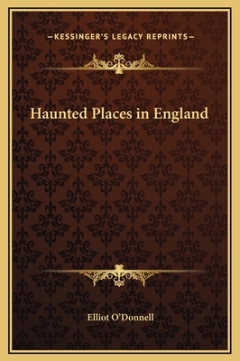 Haunted Places in England 116929619X Book Cover