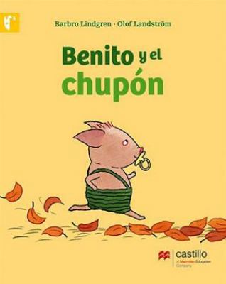 Benito y el chupón [Spanish] 6076212764 Book Cover