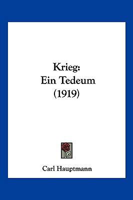 Krieg: Ein Tedeum (1919) [German] 1120633788 Book Cover