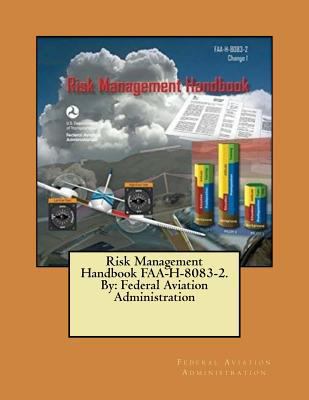 Risk Management Handbook FAA-H-8083-2. By: Fede... 1546737707 Book Cover