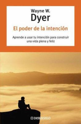 El Poder de La Intencion [Spanish] 9875661929 Book Cover