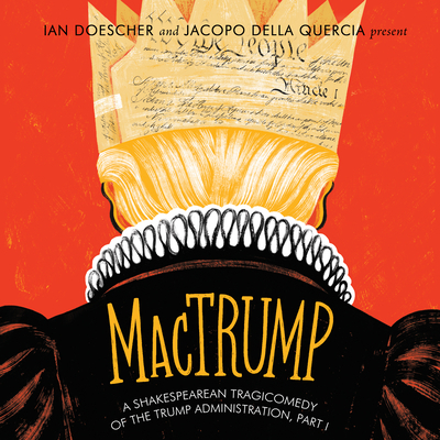 Mactrump: A Shakespearean Tragicomedy of the Tr... 1684576210 Book Cover