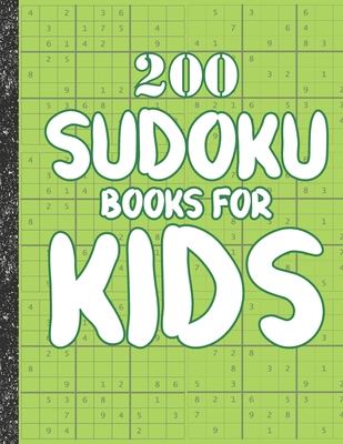 Sudoku books for kids: 200 Sudokus from Easy wi... B086Y6L58D Book Cover
