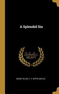 A Splendid Sin 101025846X Book Cover