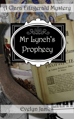 Mr Lynch's Prophecy: A Clara Fitzgerald Mystery B09HFTQJ4T Book Cover