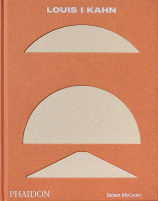 Louis I Kahn: Revised and Expanded Edition 1838663045 Book Cover