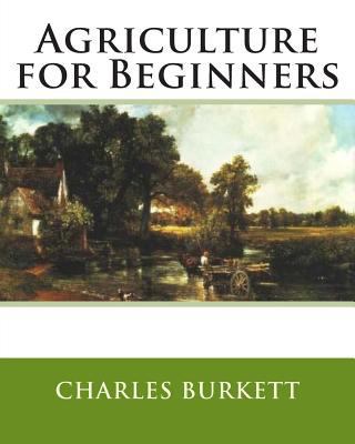 Agriculture for Beginners 1499736436 Book Cover