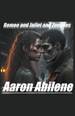 Romeo and Juliet and Zombies B0CD18KKZZ Book Cover