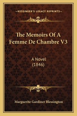 The Memoirs Of A Femme De Chambre V3: A Novel (... 1164183311 Book Cover
