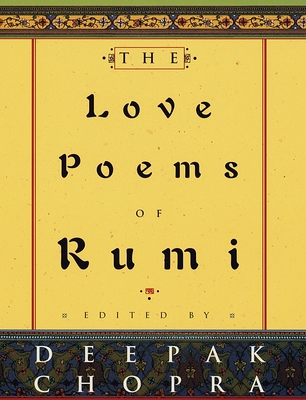 The Love Poems of Rumi 0609602438 Book Cover