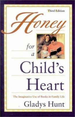 Honey for a Child's Heart: The Imaginative Use ... B000J54VHO Book Cover