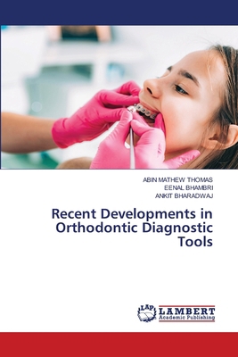 Recent Developments in Orthodontic Diagnostic T... 6204715399 Book Cover