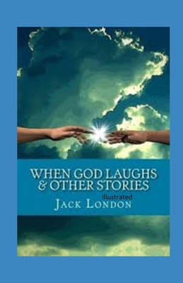 When God Laughs & Other Stories Illustrated Book Cover