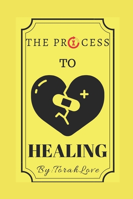 The Process to Healing 1071160826 Book Cover