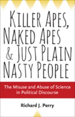 Killer Apes, Naked Apes, and Just Plain Nasty P... 1421417510 Book Cover