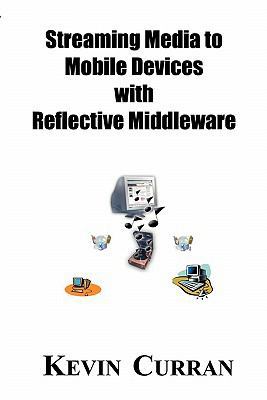 Streaming Media To Mobile Devices with Reflecti... 1594576653 Book Cover