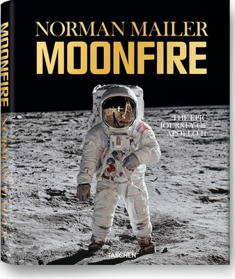 Norman Mailer: MoonFire, The Epic Journey of Ap... 383652077X Book Cover
