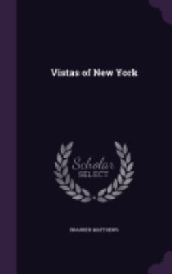 Vistas of New York 1358746672 Book Cover