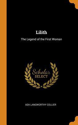 Lilith: The Legend of the First Woman 0341732036 Book Cover