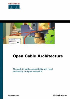 OpenCable Architecture (Fundamentals) 157870135X Book Cover