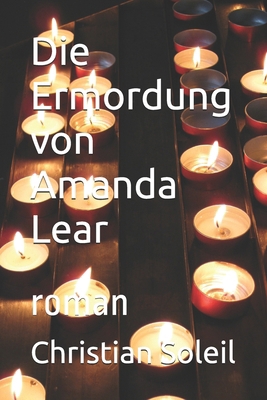 Die Ermordung von Amanda Lear: roman [German] B0F22LTV6B Book Cover