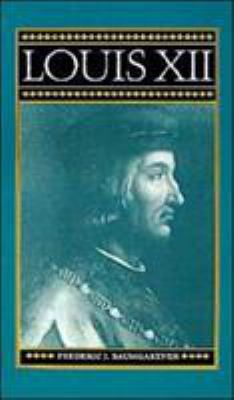 Louis XII 0312120729 Book Cover