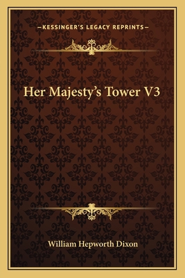 Her Majesty's Tower V3 1163627747 Book Cover