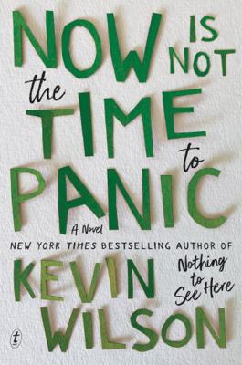 NOW IS NOT THE TIME TO PANIC            Book Cover