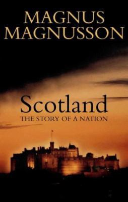 Scotland: The story of a nation B008XZYQVI Book Cover