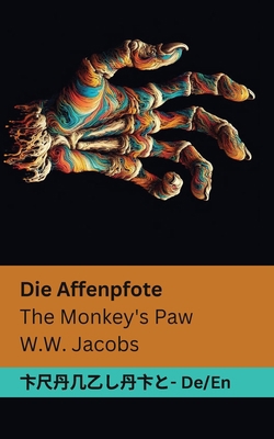 Die Affenpfote / The Monkey's Paw: Tranzlaty De... [German] 1835662595 Book Cover