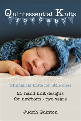 Quintessential Knits for Baby 1629946672 Book Cover