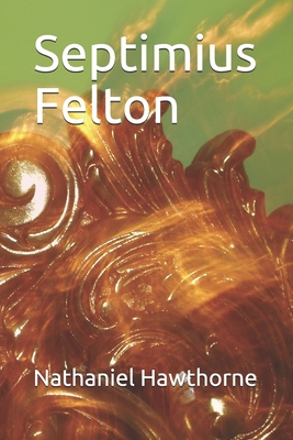 Septimius Felton B084QL32T4 Book Cover