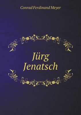 J?rg Jenatsch [German] 5518970781 Book Cover