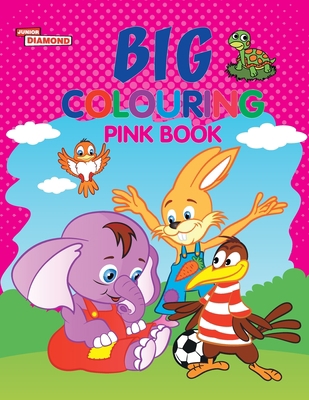 Big Colouring Pink Book for 5 to 9 years Old Ki... 9385856146 Book Cover