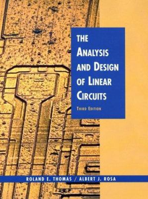 The Analysis and Design of Linear Circuits 0471386790 Book Cover