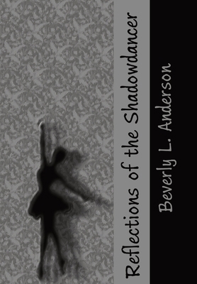 Reflections of the Shadowdancer 1088131247 Book Cover